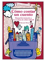 Portada de Cómo contar un cuento, de Marisol Artica