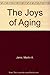 The Joys of Aging