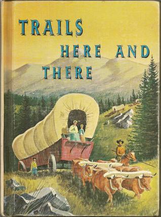 Trails Here and There (Seventh-day Adventist Basic Readers #4-2)