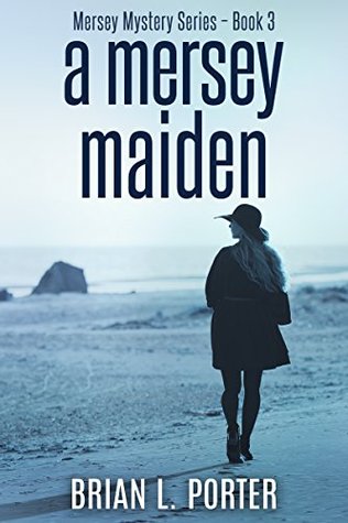A Mersey Maiden (Mersey Murder Mysteries, #3)