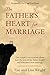 The Father's Heart for Marr...