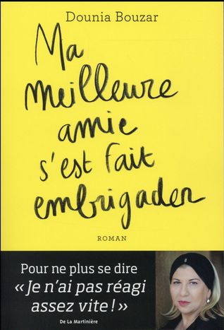 Ma meilleure amie s'est fait embrigader (Paperback)