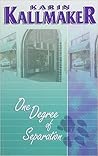 One Degree of Separation by Karin Kallmaker