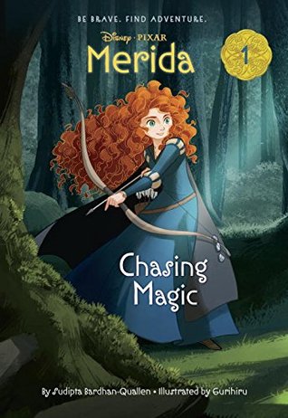 Chasing Magic (Disney Princess: Merida #1)