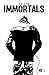 Immortals (Immortals, #1)