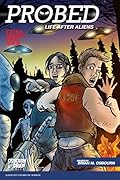 Probed: Life After Aliens #1
