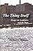 The Thing Itself: Essays on Academics and the State
