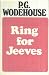 Ring for Jeeves by P.G. Wodehouse Ring for Jeeves by P.G. Wodehouse