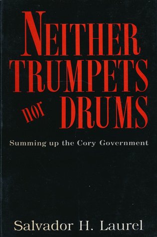 Neither Trumpets nor Drums: Summing up the Cory Government