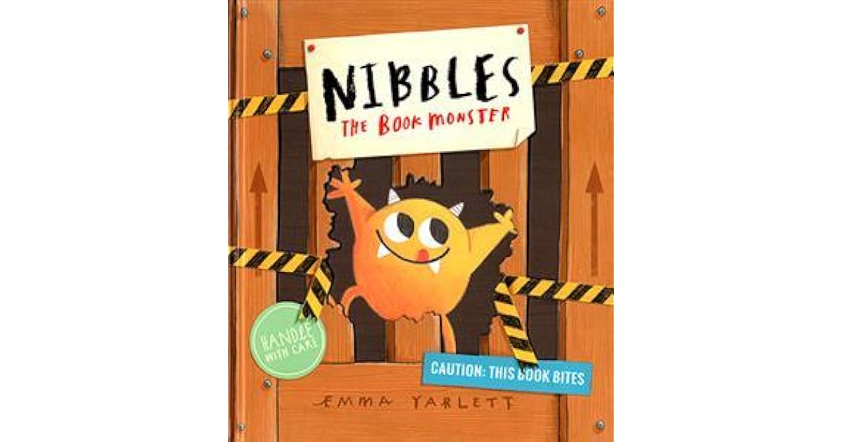 Nibbles The Book Monster by Emma Yarlett