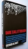 Dare Call It Treason