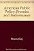 American Public Policy: Promise and Performance