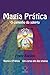 Magia Prática - o Caminho do Adepto