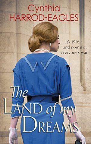 The Land of My Dreams 1916 (War at Home #3)