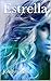 Estrella (The White Moon Se...