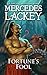 Fortune's Fool by Mercedes Lackey