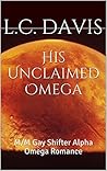 His Unclaimed Omega by L.C.  Davis