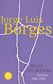 Besitz des Gestern. Gedichte 1981-1985