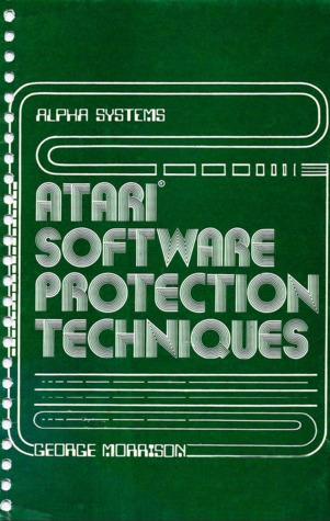 Atari Software Protection Techniques (Spiral-bound)