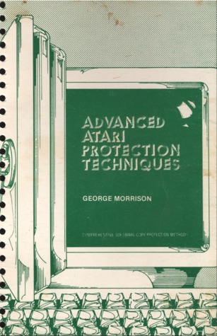 Advanced Atari Protection Techniques (Spiral-bound)