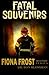 Fatal Souvenirs (Fiona Fros...
