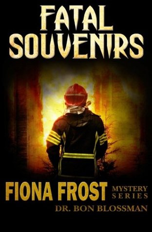 Fatal Souvenirs (Fiona Frost, #3)