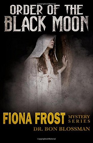 Order of the Black Moon (Fiona Frost, #2)