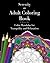 Serenity: an Adult Coloring Book: (Color Mandalas for Tranquility and Relaxation)