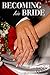 Becoming His Bride (Under H...