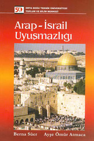 Arap-İsrail Uyuşmazlığı