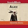 Alice by Christina Henry