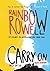 Carry On by Rainbow Rowell