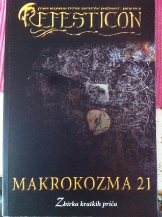 Makrokozma 21 (Refesticon, #4)