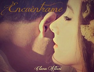 Encuéntrame (Spanish Edition)