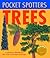 Trees: A Guide to Identifying the Trees of Britain and Europe (Pocket Spotters)