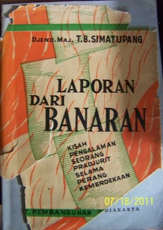 Laporan dari Banaran: Kisah Pengalaman Seorang Pradjurit Selama Perang Kemerdekaan