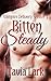 Bitten Steady by Tavia Lark