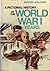 A Pictorial History of the World War 1 Years
