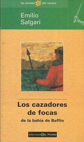 Los cazadores de focas (Paperback)