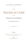 Transcaucasie et ...