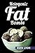 Ketogenic Diet: Fat Bombs: ...