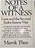 Notes Of A Witness by Marek Thee