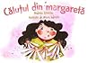 Căluţul din margaretă by Andreea Călinescu