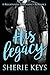 His Legacy
