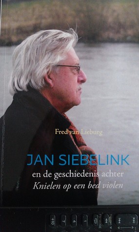 Siebelink, de geschiedenis achter Knielen op een bed violen