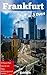 Frankfurt in 3 Days (Travel Guide 2025) by Guidora Team