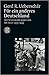 Für ein anderes Deutschland: Der deutsche Widerstand gegen den NS-Staat 1933-1945