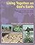 LIVING TOGETHER ON GOD'S EARTH CHRISTIAN LIGHT SOCIAL STUDIES... by John D. Martin