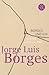 Borges und ich. Gedichte und Prosa 1960 by Jorge Luis Borges