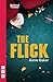 The Flick by Annie Baker The Flick by Annie Baker